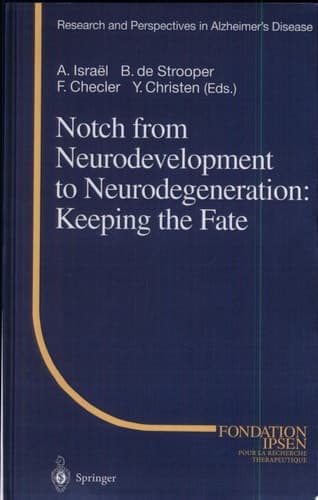 Notch from Neurodevelopment to Neurodegeneration: Keeping the Fate