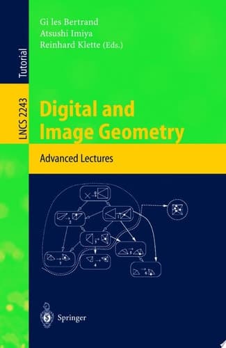 Digital and Image Geometry Advanced Lectures
