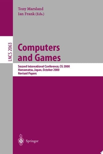 Computers and Games Second International Conference, CG 2001, Hamamatsu, Japan, October 26-28, 2000 Revised Papers
