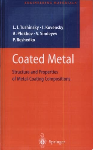 Coated Metal Structure and Properties of Metal-Coating Compositions