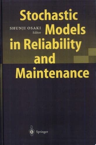 Stochastic Models in Reliability and Maintenance