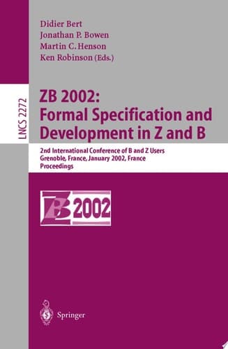 ZB 2002: Formal Specification and Development in Z and B 2nd International Conference of B and Z Users Grenoble, France, January 23-25, 2002, Proceedings