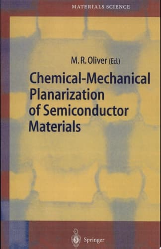 Chemical-Mechanical Planarization of Semiconductor Materials