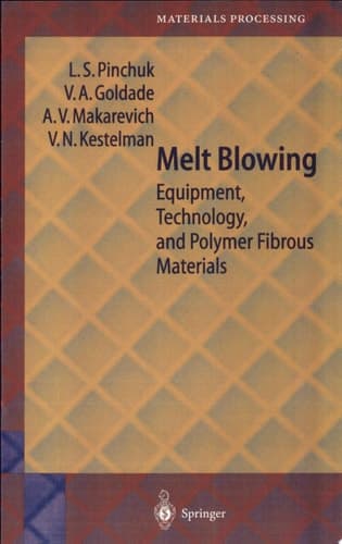 Melt Blowing Equipment, Technology, and Polymer Fibrous Materials