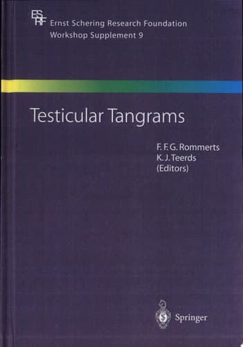 Testicular Tangrams 12th European Workshop on Molecular and Cellular Endocrinology of the Testis