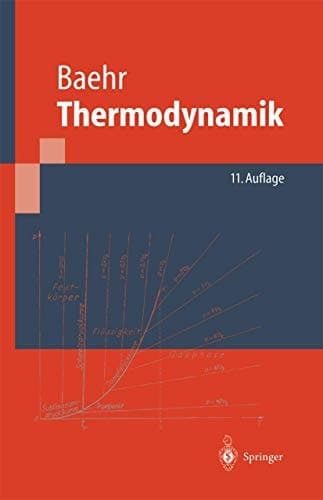 Thermodynamik Grundlagen und technische Anwendungen