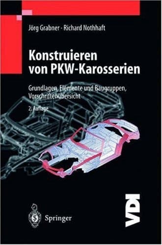 Konstruieren von Pkw-Karosserien Grundlagen, Elemente und Baugruppen, Vorschriftenübersicht