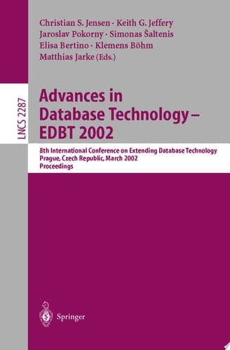 Advances in Database Technology - EDBT 2002 8th International Conference on Extending Database Technology, Prague, Czech Republic, March 25-27, Proceedings