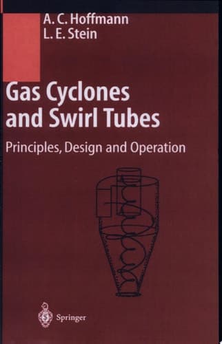 Gas Cyclones and Swirl Tubes Principles, Design, and Operation