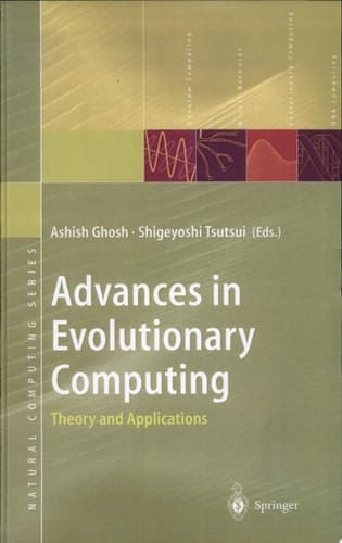 Advances in Evolutionary Computing Theory and Applications