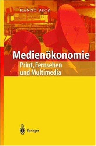 Medienökonomie Print, Fernsehen und Multimedia