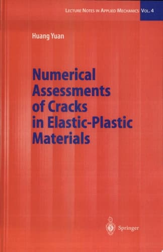 Numerical Assessments of Cracks in Elastic-Plastic Materials