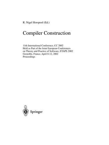 Compiler Construction 11th International Conference, CC 2002, Held as Part of the Joint European Conferences on Theory and Practice of Software, ETAPS 2002, Grenoble, France, April 8-12, 2002, Proceedings
