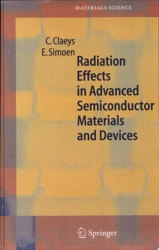 Radiation Effects in Advanced Semiconductor Materials and Devices