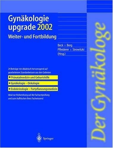 Gynäkologie upgrade 2002. Weiter- und Fortbildung.
