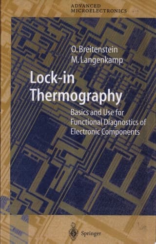 Lock-in Thermography Basics and Use for Functional Diagnostics of Electronic Components