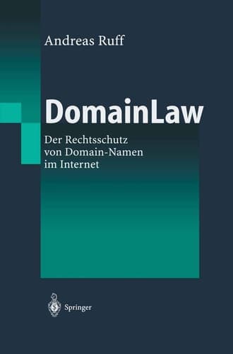 DomainLaw Der Rechtsschutz von Domain-Namen im Internet