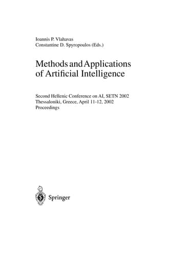 Methods and Applications of Artificial Intelligence Second Hellenic Conference on AI, SETN 2002 Thessaloniki, Greece, April 11–12, 2002 Proceedings