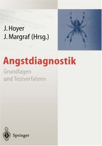 Angstdiagnostik Grundlagen und Testverfahren ; [mit 51 Tabellen]