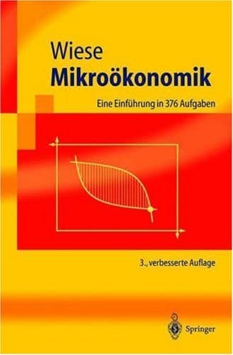Mikroökonomik eine Einführung in 376 Aufgaben