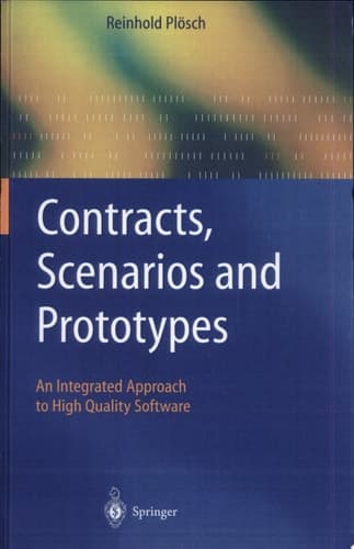 Contracts, Scenarios and Prototypes An Integrated Approach to High Quality Software