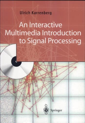 An Interactive Multimedia Introduction to Signal Processing
