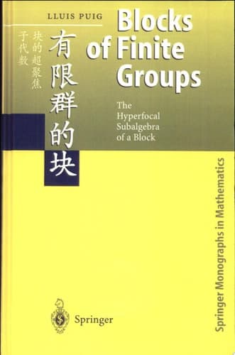 Blocks of Finite Groups The Hyperfocal Subalgebra of a Block