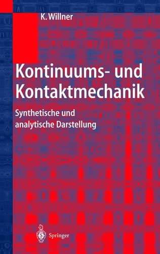 Kontinuums- und Kontaktmechanik Synthetische und analytische Darstellung