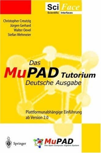 Das MuPAD Tutorium Deutsche Ausgabe