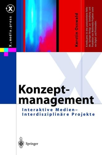Konzeptmanagement Interaktive Medien — Interdisziplinäre Projekte