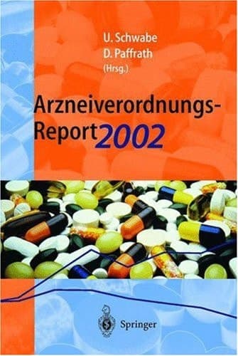 Arzneiverordnungs-Report 2002 Aktuelle Daten, Kosten, Trends und Kommentare