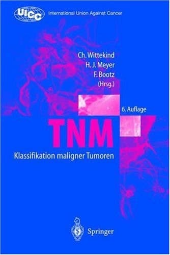 TNM Klassifikation maligner Tumoren