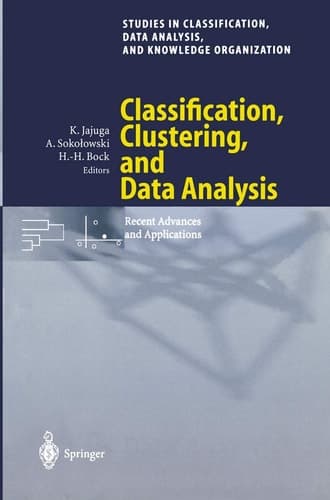 Classification, Clustering, and Data Analysis Recent Advances and Applications