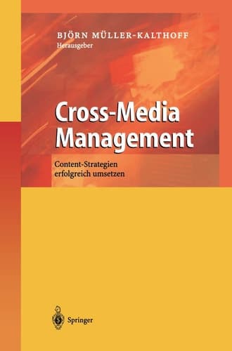 Cross-Media Management Content-Strategien erfolgreich umsetzen