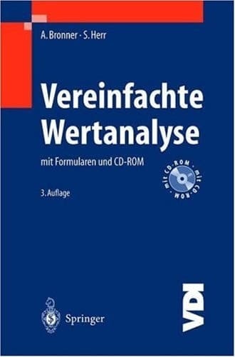 Wertanalyse vereinfachte Wertanalyse mit Formularen und einer CD-ROM ; mit 17 Tabellen, 26 Formularen und mit einer CD