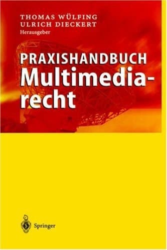 Praxishandbuch Multimediarecht