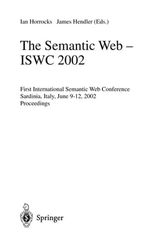 The Semantic Web - ISWC 2002 First International Semantic Web Conference, Sardinia, Italy, June 9-12, 2002, Proceedings