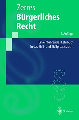 Bürgerliches Recht ein einführendes Lehrbuch in das Zivil- und Zivilprozessrecht