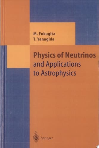Physics of Neutrinos And Applications to Astrophysics