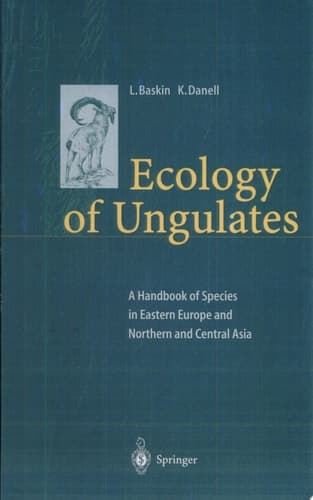 Ecology of Ungulates A Handbook of Species in Eastern Europe and Northern and Central Asia