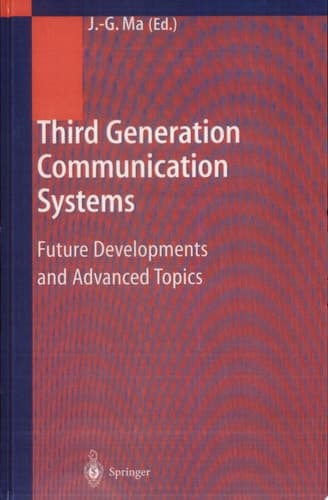 Third Generation Communication Systems Future Developments and Advanced Topics ; with 14 Tables