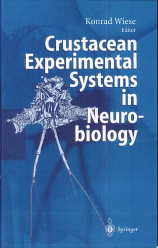 Crustacean Experimental Systems in Neurobiology Konrad Wiese, Editor