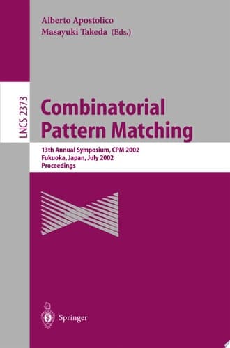 Combinatorial Pattern Matching 13th Annual Symposium, CPM 2002 Fukuoka, Japan, July 3-5, 2002 Proceedings
