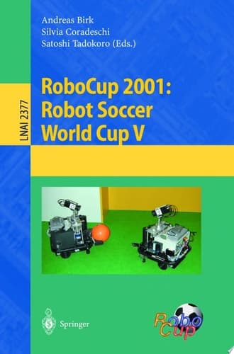 RoboCup 2001: Robot Soccer World Cup V