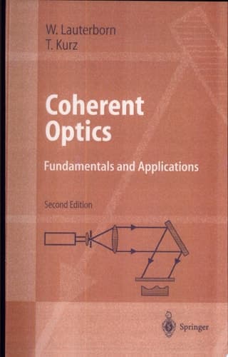 Coherent Optics Fundamentals and Applications