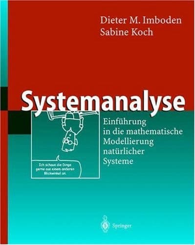 Systemanalyse Einführung in die mathematische Modellierung natürlicher Systeme
