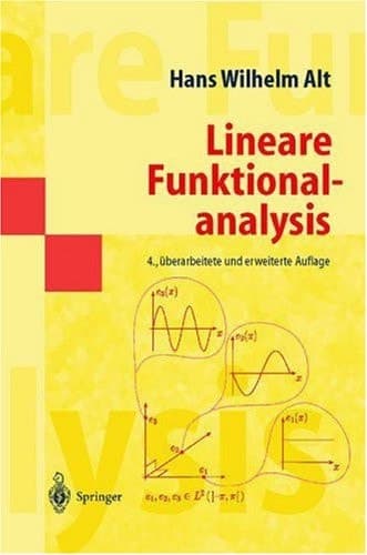 Lineare Funktionalanalysis eine anwendungsorientierte Einführung