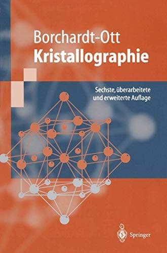 Kristallographie eine Einführung für Naturwissenschaftler ; mit 44 Tabellen