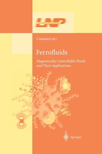 Ferrofluids Magnetically Controllable Fluids and Their Applications