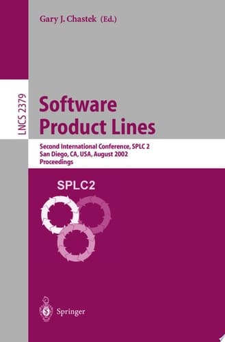 Software Product Lines Second International Conference, SPLC 2, San Diego, CA, USA, August 19-22, 2002. Proceedings